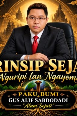 Filosofi Jawa “Alam Sejati” Agus Kliwir : Keteguhan, Kehidupan dan Pengayoman